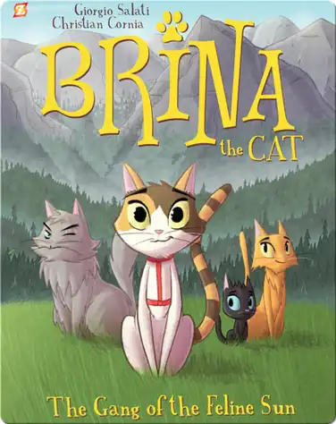 Brina the Cat Book 1: The Gang of the Feline Sun book