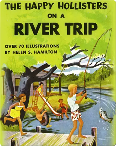 The Happy Hollisters on a River Trip book