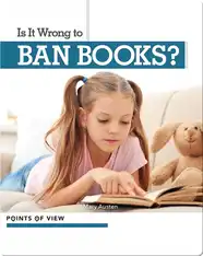 Points of View: Is It Wrong to Ban Books?