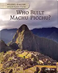 Who Built Machu Picchu?