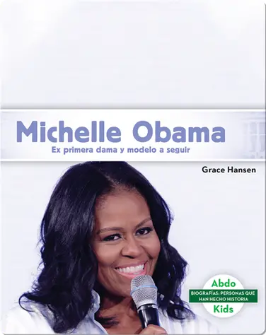 Michelle Obama: Ex primera dama y modelo a seguir book