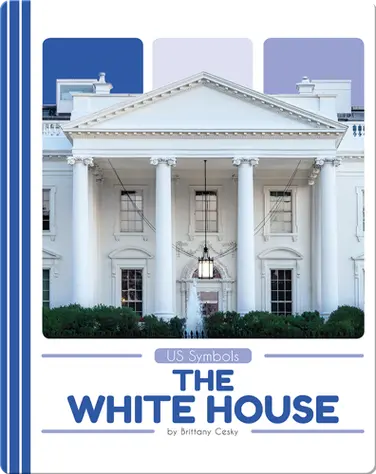 US Symbols: The White House book