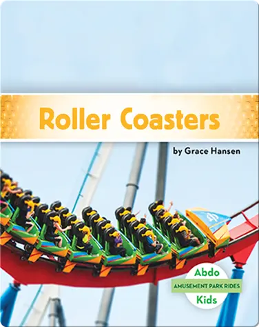 Amusement Park Rides: Roller Coasters book