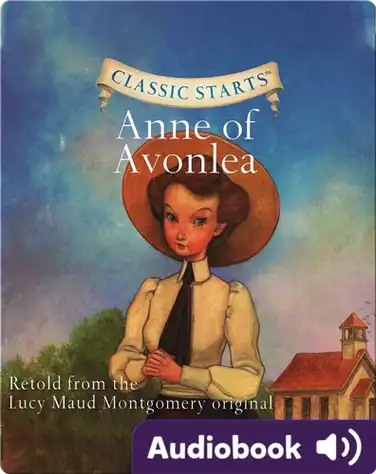 Classic Starts: Anne of Avonlea book