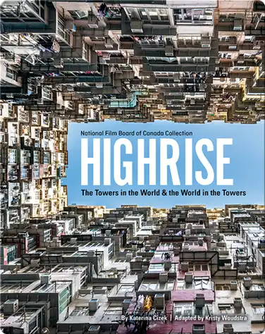 Highrise: The Towers in the World and the World in the Towers book