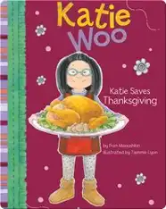 Katie Woo : Katie Saves Thanksgiving
