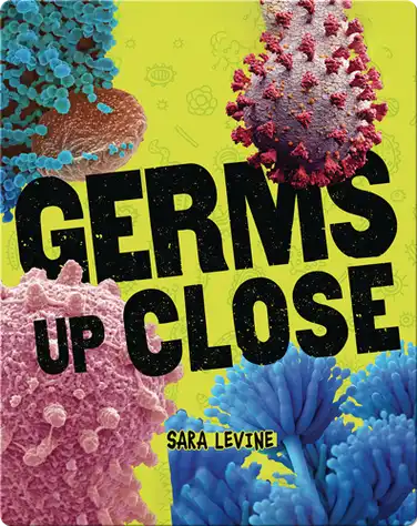 Germs Up Close book