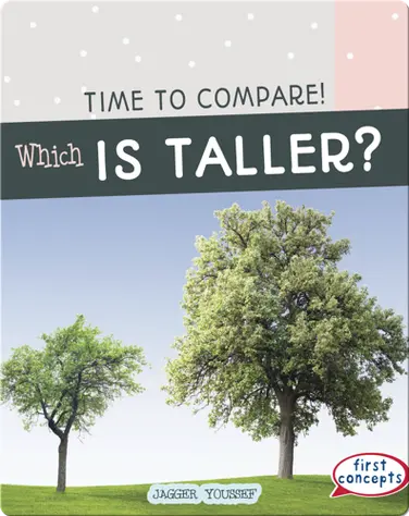 Time to Compare!: Which Is Taller? book