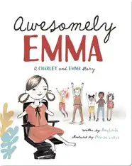 Awesomely Emma: A Charley and Emma Story