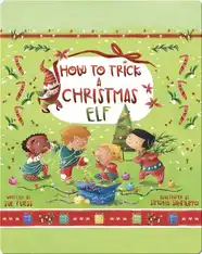 How to Trick a Christmas Elf