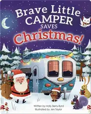 Brave Little Camper Saves Christmas