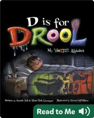 D is for Drool: My Monster Alphabet