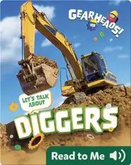 Gearheads!: Let's Talk About Diggers