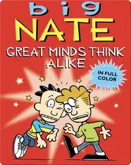 Big Nate: Great Minds Think Alike