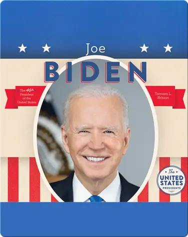 The United States Presidents: Joe Biden book