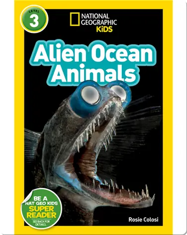 National Geographic Readers: Alien Ocean Animals book