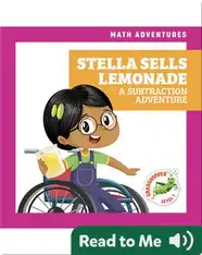 Stella Sells Lemonade: A Subtraction Adventure