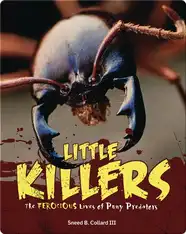 Little Killers: The Ferocious Lives of Puny Predators