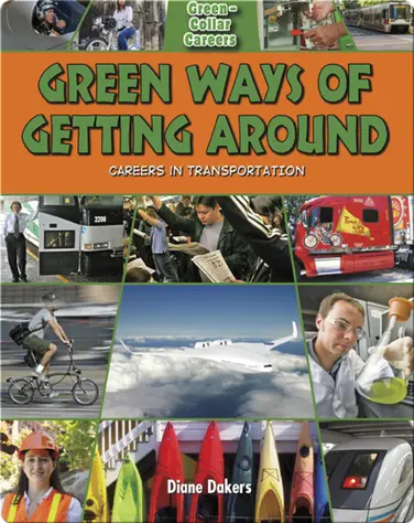 Green Ways of Getting Around: Careers in Transportation book