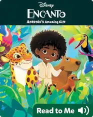 Disney Encanto: Antonio's Amazing Gift