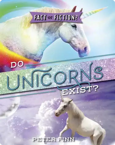Fact or Fiction?: Do Unicorns Exist? book