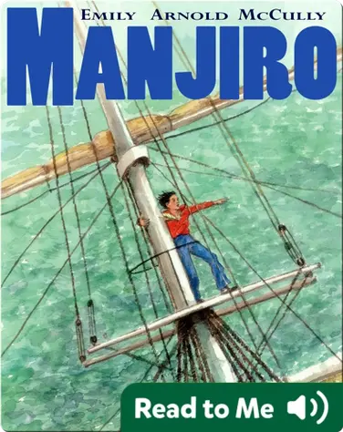 Manjiro: The Boy Who Risked His Life for Two Countries book