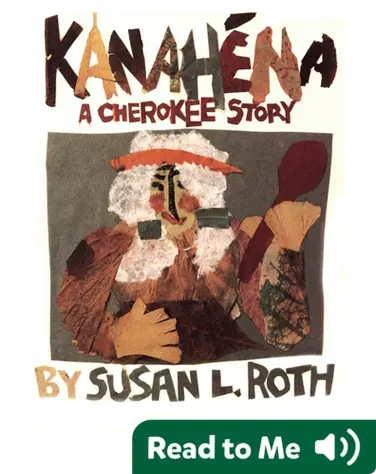 Kanahena: A Cherokee Story book