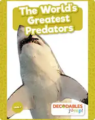 The World’s Greatest Predators