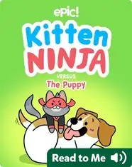 Kitten Ninja Versus the Puppy
