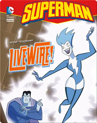 Superman: Livewire! book
