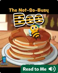 The Not So Busy Bee