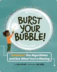 Burst Your Bubble! Outsmart the Algorithms and See What You're Missing