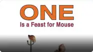 One Is a Feast for Mouse