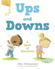 Ups and Downs: A Book of Emotions