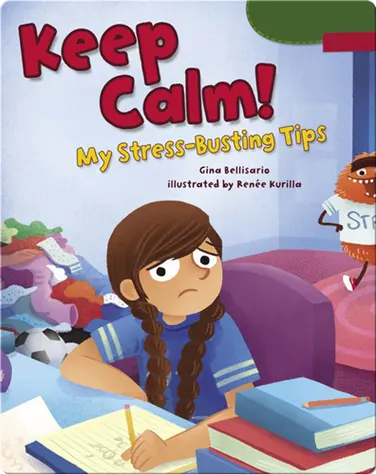 Keep Calm!: My Stress-Busting Tips book