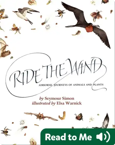 Ride the Wind: Airborne Journeys of Animals and Plants book