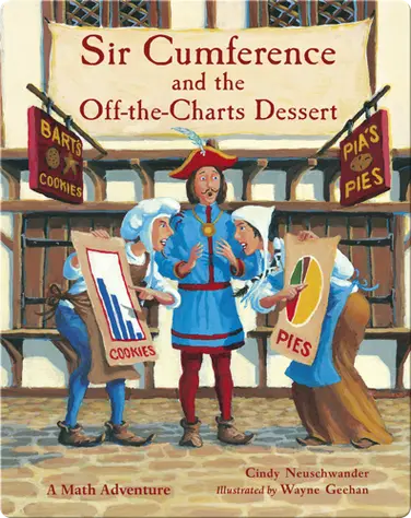 Sir Cumference and the Off-the-Charts Dessert book