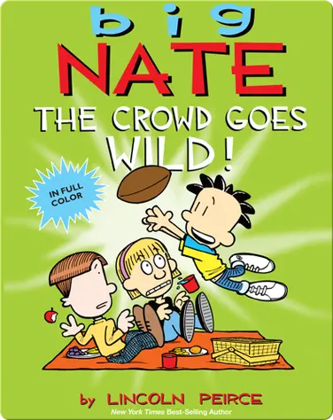 Big Nate: The Crowd Goes Wild! book