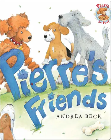 Pierre's Friends book