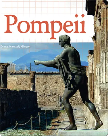 Digging Up the Past: Pompeii book