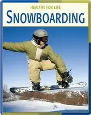 Healthy For Life: Snowboarding
