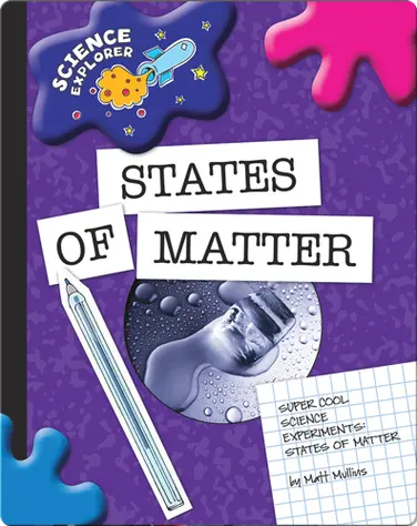 Science Explorer: States Of Matter book