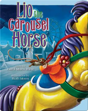 Lio The Carousel Horse book