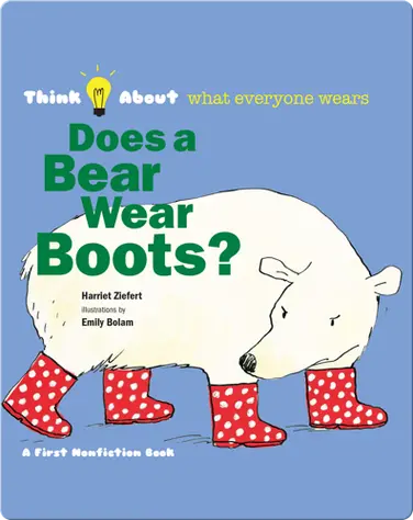 Does A Bear Wear Boots? book