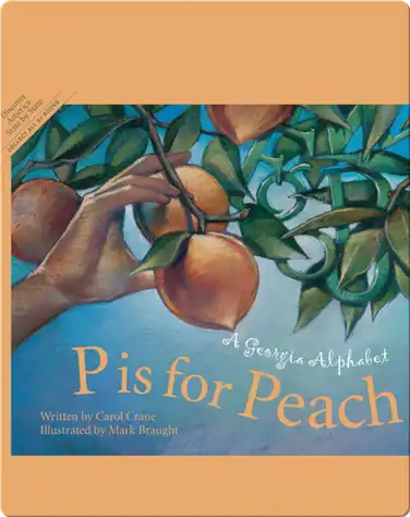 P is for Peach: A Georgia Alphabet book