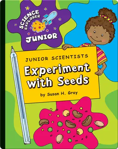 Junior Scientists: Experiment With Seeds book