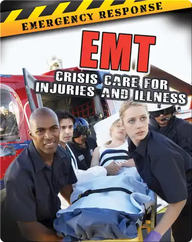 EMT: Crisis Care For Injuries And Illness book