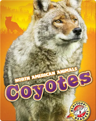 North American Animals: Coyotes book
