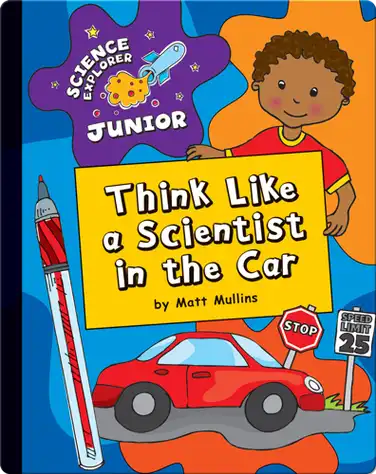 Think Like a Scientist in the Car book