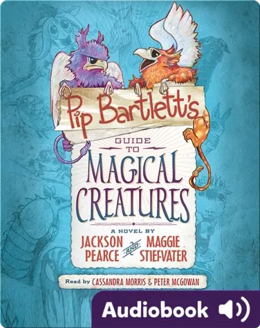 Pip Bartlett's Guide to Magical Creatures book